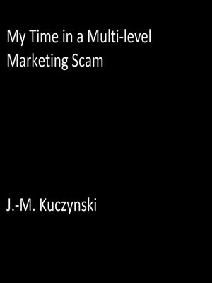 cover image of My Time in a Multilevel Marketing Scam